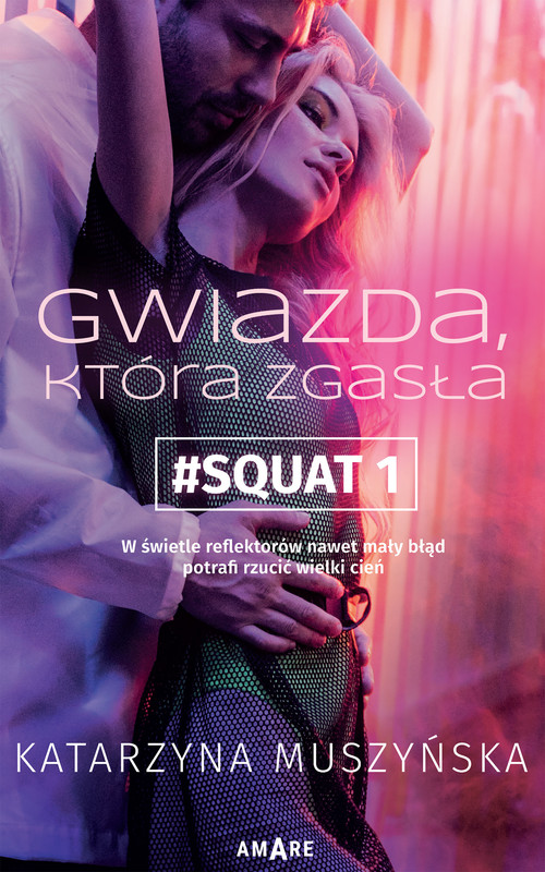 okładka Gwiazda, która zgasła ebook | epub, mobi | Katarzyna Muszyńska