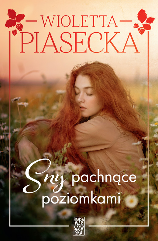 okładka Sny pachnące poziomkami ebook | epub, mobi | Wioletta Piasecka