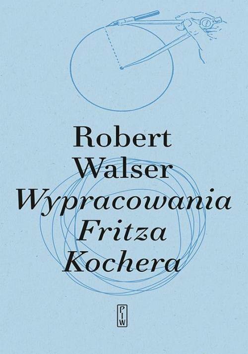 okładka Wypracowania Fritza Kochera książka | Walser Robert