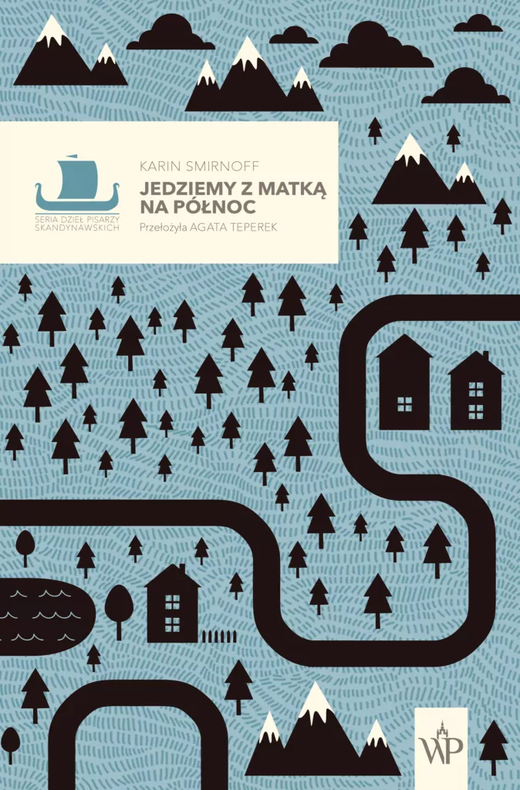 okładka Jedziemy z matką na północ Tom 2 książka | Karin Smirnoff