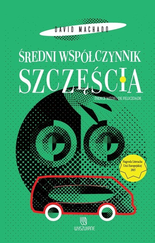 okładka Średni współczynnik szczęścia książka | David Machado