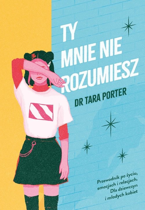 okładka Ty mnie nie rozumiesz książka | Dr Tara Porter