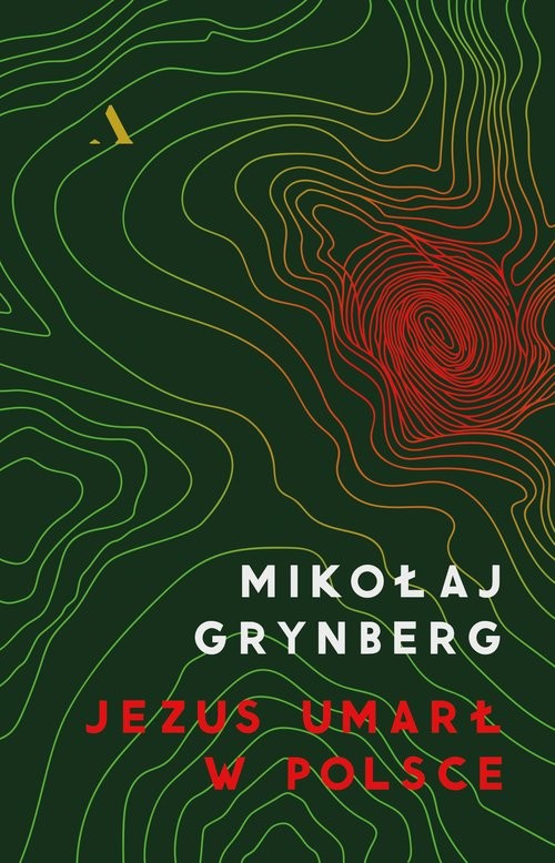 okładka Jezus umarł w Polsce książka | Mikołaj Grynberg