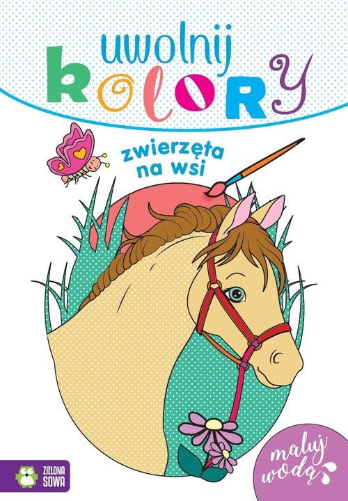 okładka Uwolnij kolory Zwierzęta na wsi książka