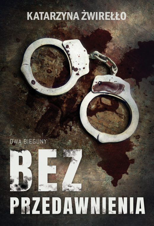 okładka Bez przedawnienia ebook | epub, mobi | Katarzyna Żwirełło (Vera Eikon)