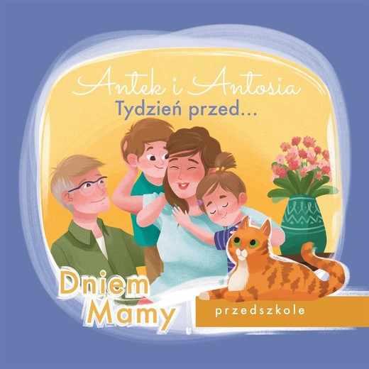 okładka Antek i Antosia. Tydzień przed... Dniem Mamy
 książka | Klaudia Piróg