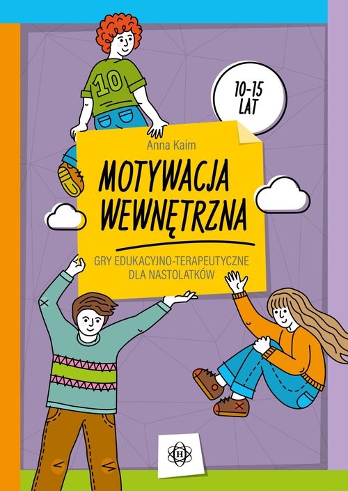 okładka Motywacja wewnętrzna Gry edukacyjno-terapeutyczne dla nastolatków książka | Anna Kaim