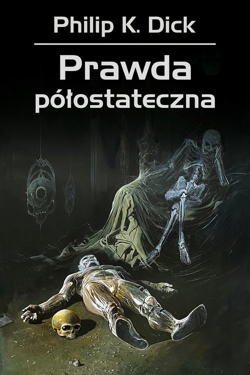 okładka Prawda półostateczna książka | Dick PhilipK.