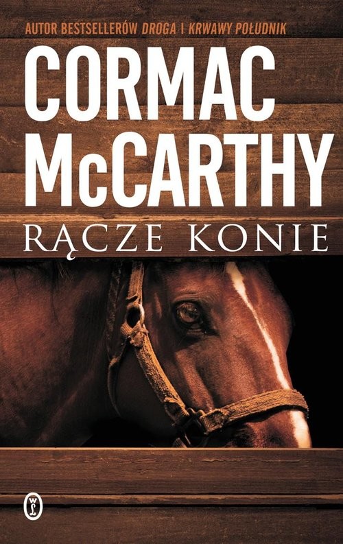 okładka Rącze konie książka | Cormac McCarthy
