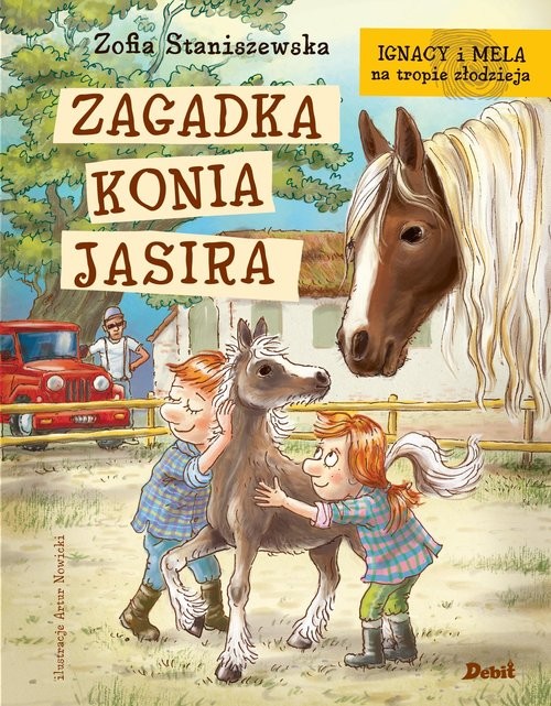 okładka Ignacy i Mela na tropie złodzieja. Zagadka konia Jasira książka | Zofia Staniszewska