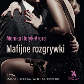 okładka Mafijne rozgrywki audiobook | MP3 | Monika Hołyk-Arora