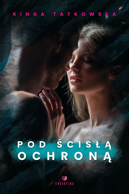 okładka Pod ścisłą ochroną ebook | epub, mobi | Kinga Tatkowska