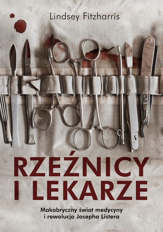 okładka Rzeźnicy i lekarze ebook | epub, mobi | Fitzharris Lindsey