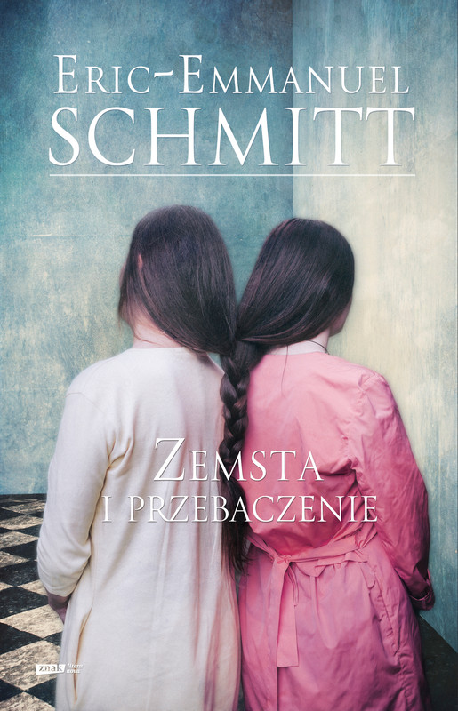 okładka Zemsta i przebaczenie ebook | epub, mobi | Eric-Emmanuel Schmitt
