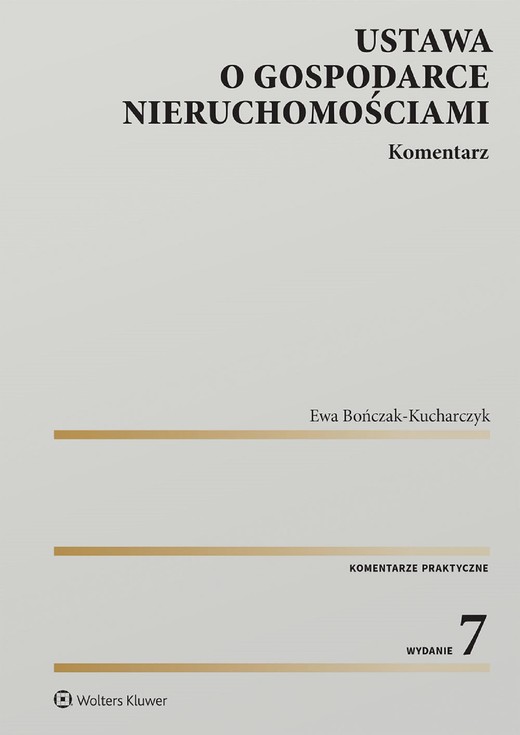okładka Ustawa o gospodarce nieruchomościami. Komentarz (pdf) ebook | pdf | Ewa Bończak-Kucharczyk