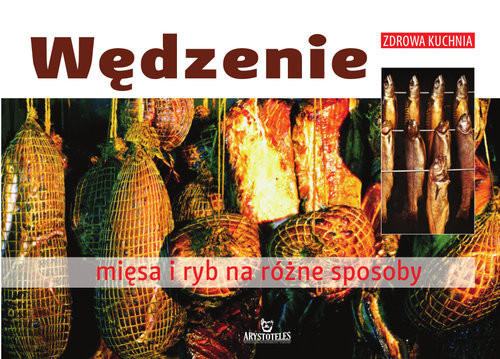 okładka Wędzenie mięsa i ryb na różne sposoby książka | Franciszek Wolski