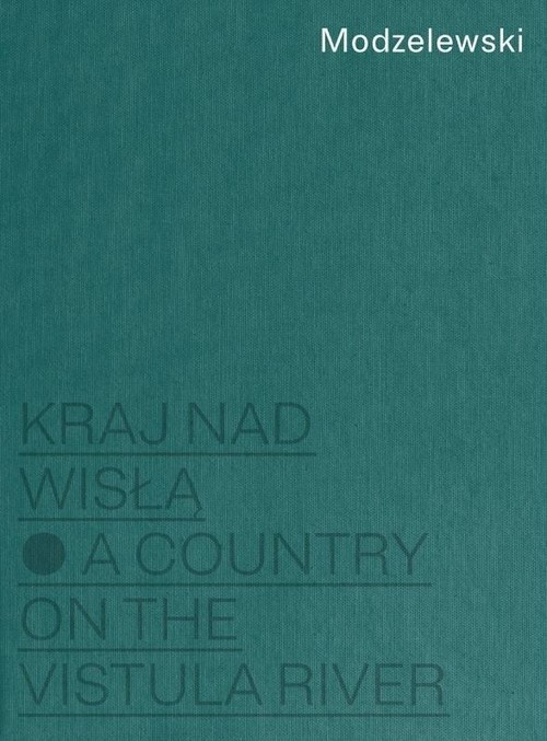 okładka Modzelewski Kraj nad Wisłą książka | Marcel Skierski