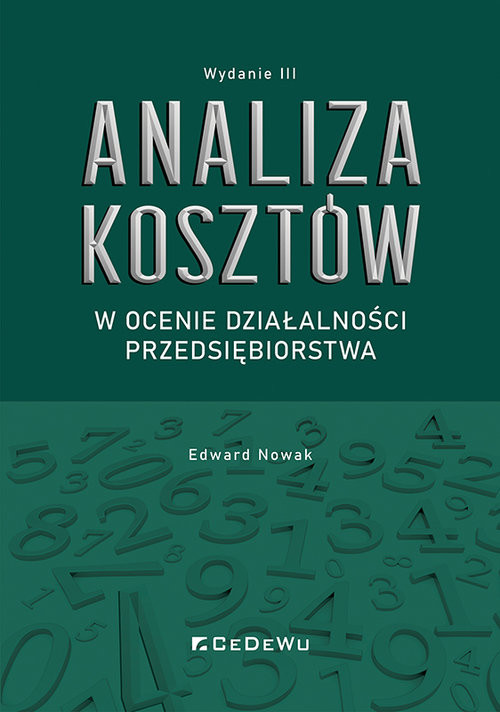 okładka Analiza kosztów w ocenie działalności przedsiębiorstwa książka | Edward Nowak