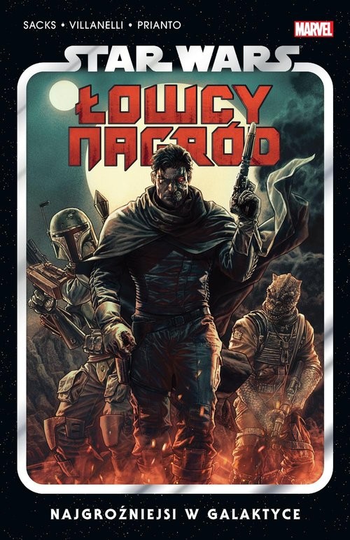 okładka Star Wars Łowcy nagród. Najgroźniejsi w galaktyce. Tom 1 książka | Opracowania Zbiorowe