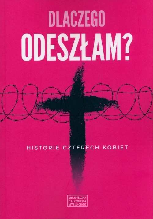 okładka Dlaczego odeszłam Historie czterech kobiet książka