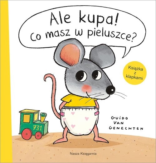 okładka Ale kupa! Co masz w pieluszce? książka | Guido Genechten
