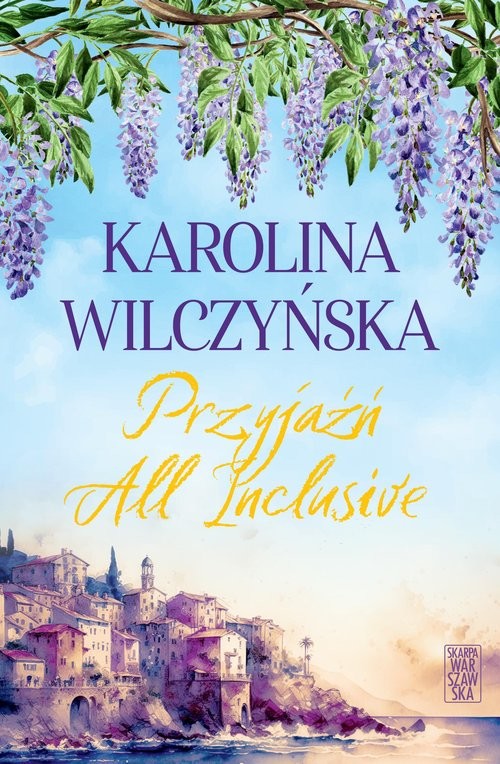 okładka Przyjaźń All Inclusive książka | Karolina Wilczyńska