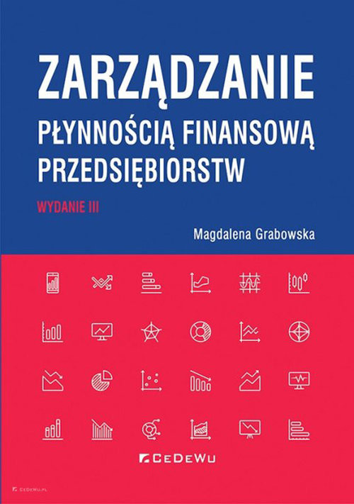 okładka Zarządzanie płynnością finansową przedsiębiorstw (wyd. III) książka | Grabowska Magdalena