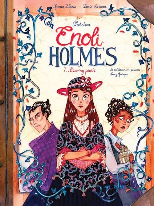 okładka Śledztwa Enoli Holmes. Czarny powóz. Tom 7 książka | Opracowania Zbiorowe