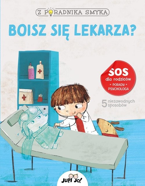 okładka Z poradnika smyka Boisz się lekarza? książka | Chiara Piroddi