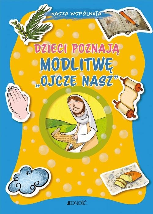 okładka Dzieci poznają modlitwę Ojcze nasz książka | Barbara Baffetti