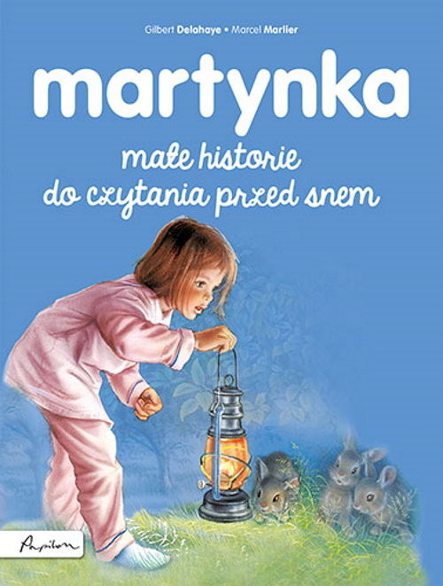okładka Martynka. Małe historie do czytania przed snem książka | Gilbert Delahaye