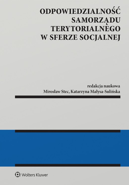 okładka Odpowiedzialność samorządu terytorialnego w sferze socjalnej (pdf) ebook | pdf | Redakcja naukowa: Katarzyna Małysa-Sulińska, Mirosław Stec