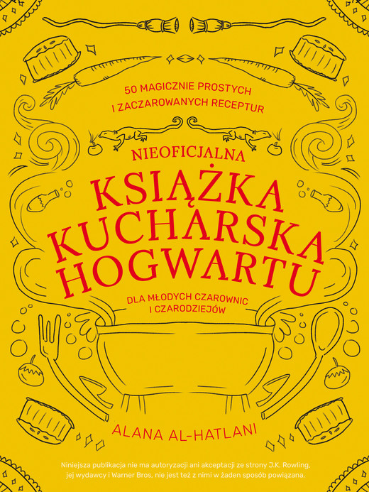 okładka Nieoficjalna książka kucharska Hogwartu dla młodych czarownic i czarodziejów ebook | pdf | Al-Hatlani Alana