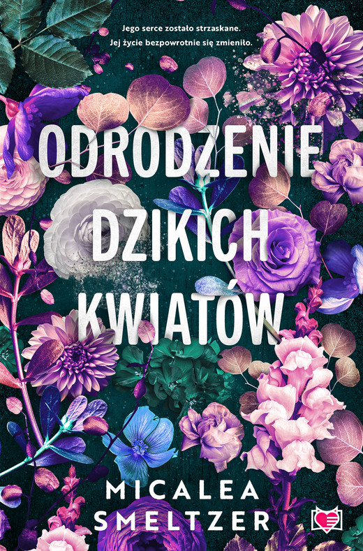 okładka Odrodzenie dzikich kwiatów. Wildflowers. Tom 2 ebook | epub, mobi | Micalea Smeltzer