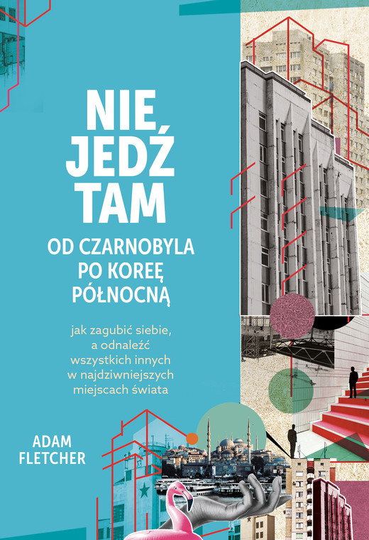 okładka Nie jedź tam ebook | epub, mobi | Adam Fletcher