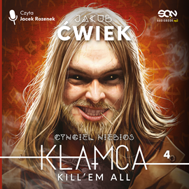 okładka Kłamca 4. Kill’em all audiobook | MP3 | Jakub Ćwiek