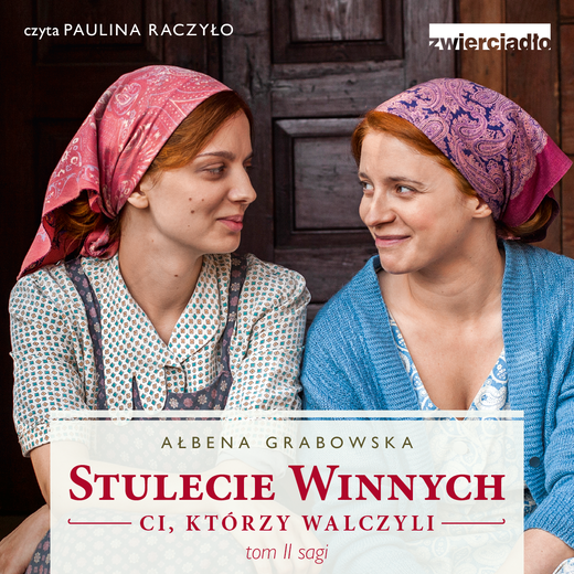 okładka Stulecie Winnych. Ci, którzy walczyli. Tom 2 audiobook | MP3 | Ałbena Grabowska