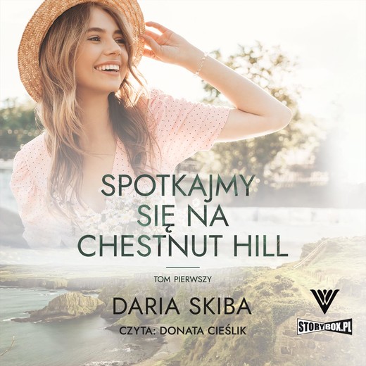 okładka Spotkajmy się na Chestnut Hill. Tom 1 audiobook | MP3 | Daria Skiba