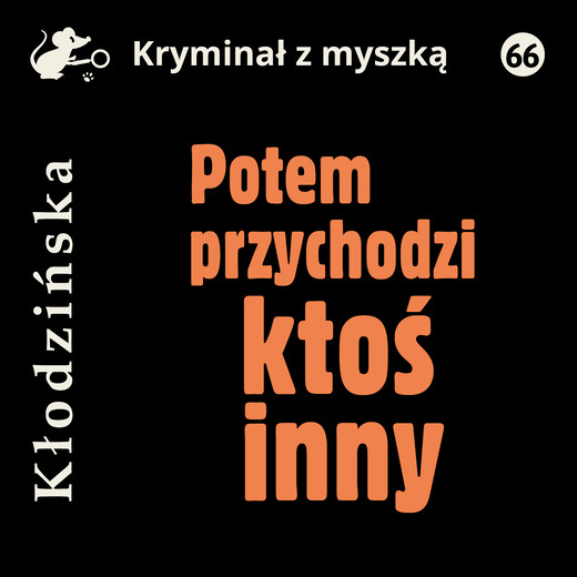 okładka Potem przychodzi ktoś inny audiobook | MP3 | Anna Kłodzińska