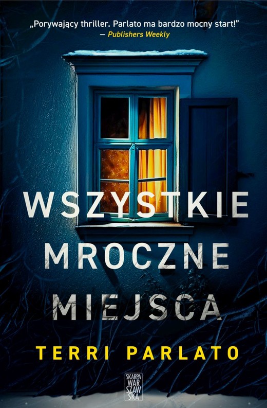 okładka Wszystkie mroczne miejsca
 książka | Terri Parlato