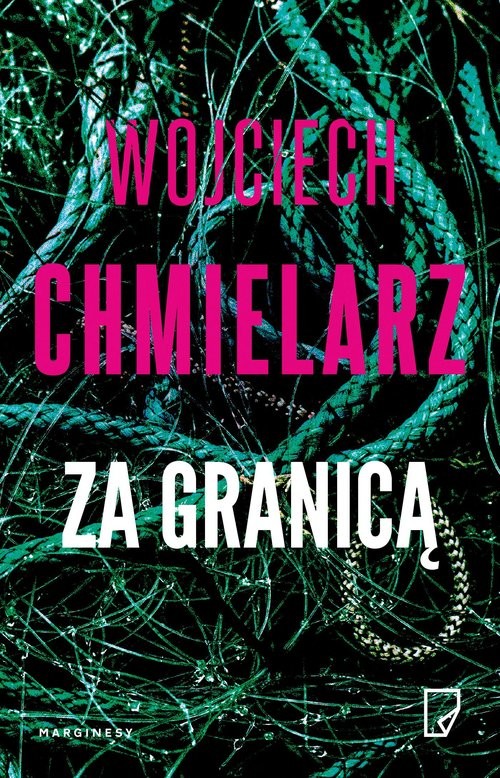 okładka Za granicą
 książka | Wojciech Chmielarz