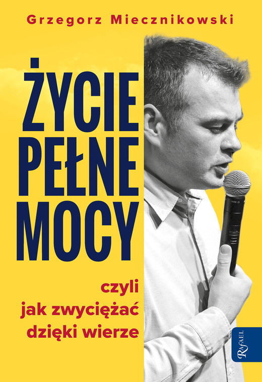 okładka Życie pełne mocy ebook | epub, mobi, pdf | Grzegorz Miecznikowski