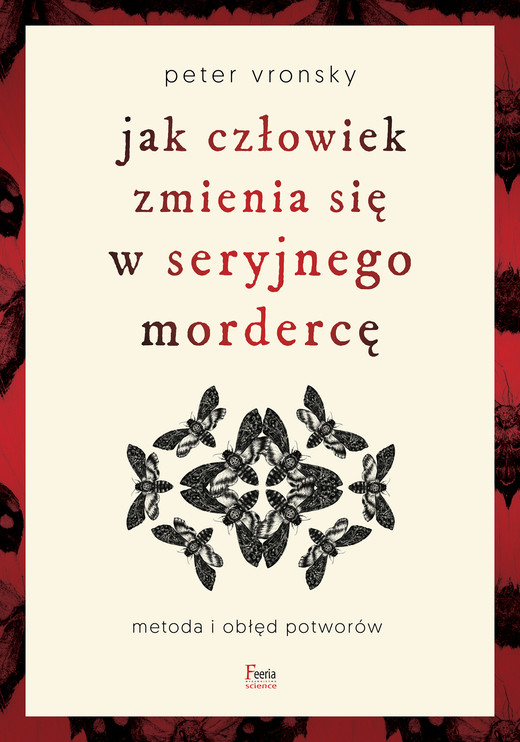 okładka Jak człowiek zmienia się w seryjnego mordercę ebook | epub, mobi | Peter Vronsky