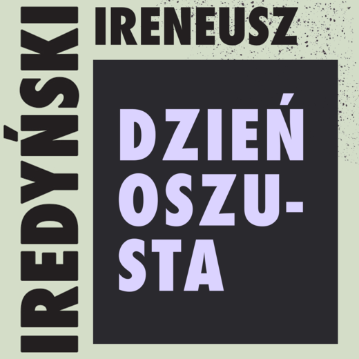 okładka Dzień oszusta audiobook | MP3 | Ireneusz Iredyński