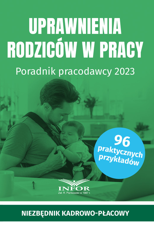 okładka Uprawnienia rodziców w pracy. Poradnik pracodawcy 2023 ebook | pdf | Praca zbiorowa
