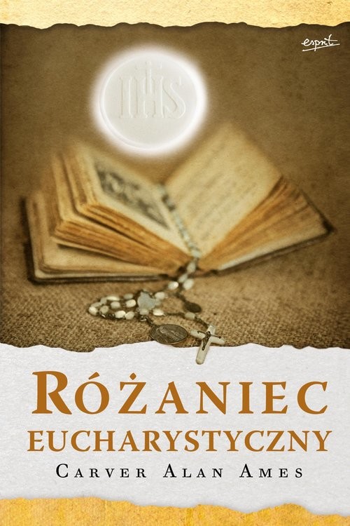 okładka Różaniec Eucharystyczny książka | Ames CarverAlan