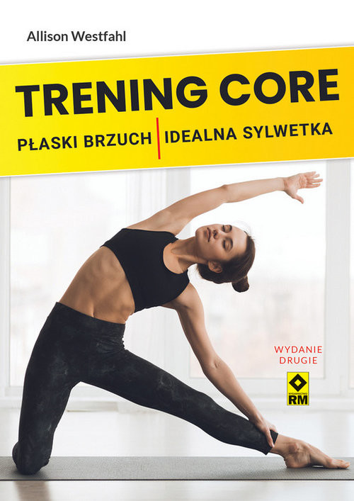 okładka Trening CORE Płaski brzuch idealna sylwetka książka | Allison Westfahl