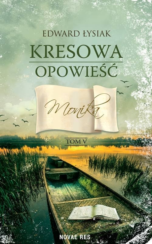 okładka Kresowa opowieść tom V. Monika książka | Edward Łysiak