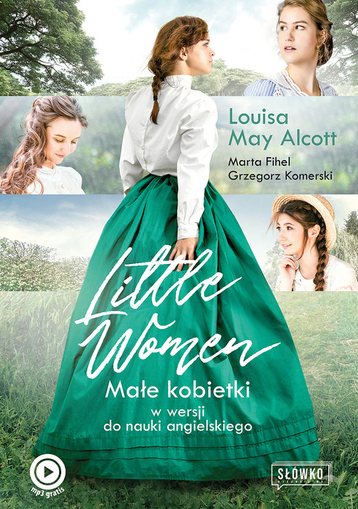 okładka Little Women. Małe Kobietki w wersji do nauki angielskiego audiobook | MP3 | Louisa May, Alcott Marta, Fihel Grzegorz
