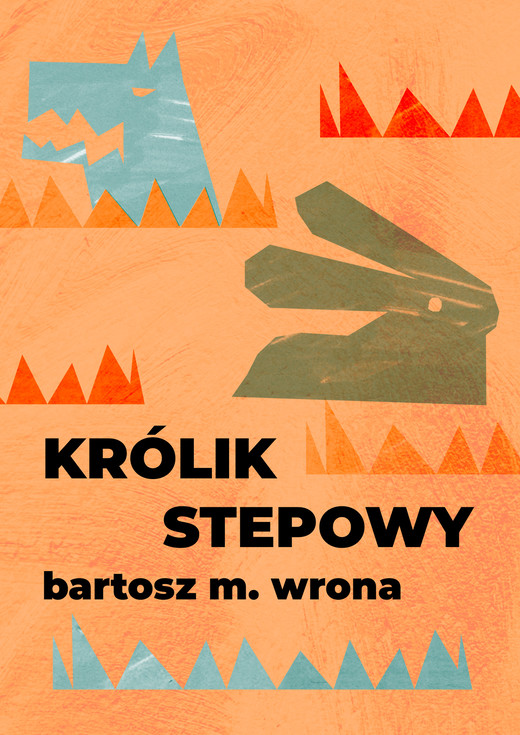 okładka Królik stepowy ebook | epub, mobi, pdf | Bartosz M. Wrona